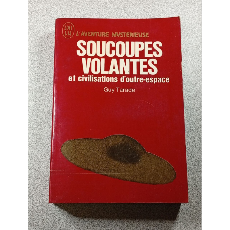 SOUCOUPES VOLANTES et civilisations d'outre-espace