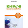Homéopathie: Les preuves par les faits : 60 maladies courantes 40...