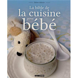 La bible de la cuisine pour bébé