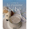 La bible de la cuisine pour bébé