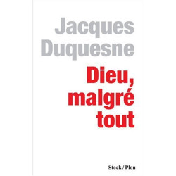 Dieu malgré tout