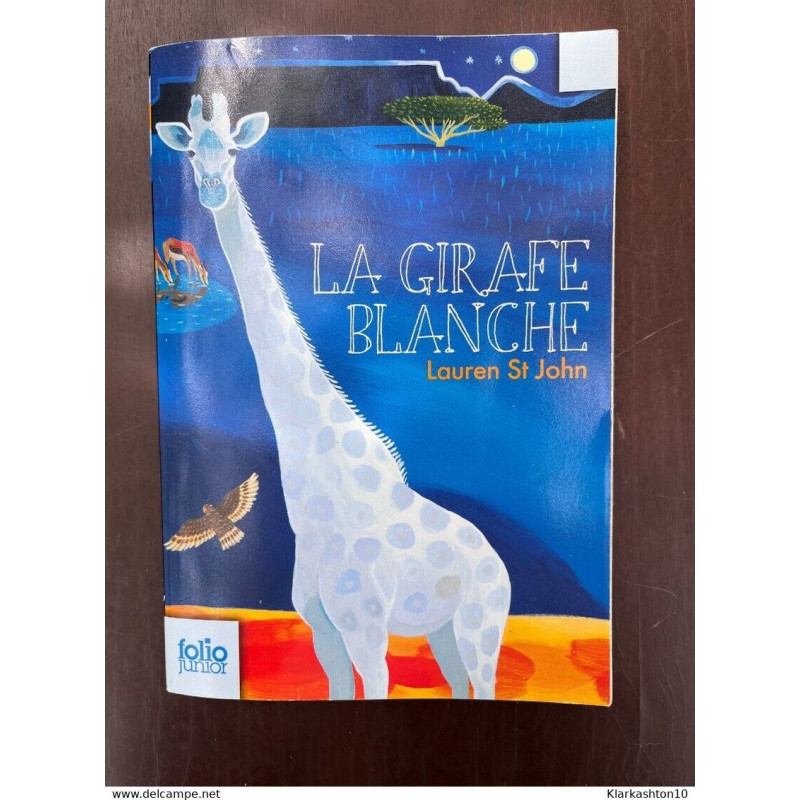Lauren St john La girafe blanche