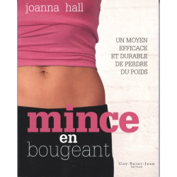 Mince en bougeant : Un moyen efficace et durable de perdre du poids