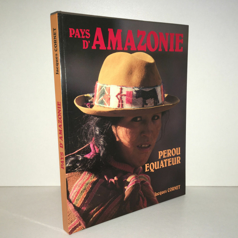 Jacques Cornet PAYS d'amazonie perou EQUATEUR