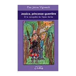 Jessica Princesse-Guerrière : à la Conquête de L'