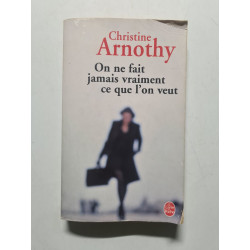 On ne fait jamais vraiment ce que l'on veut - 2003