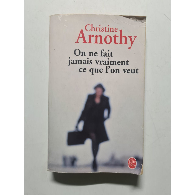 On ne fait jamais vraiment ce que l'on veut - 2003