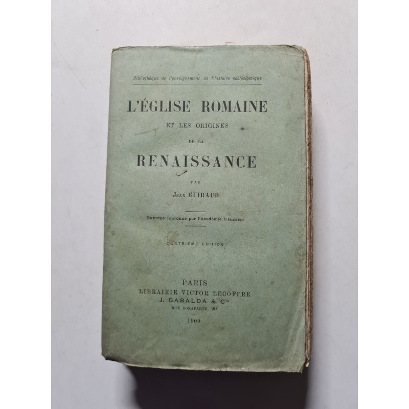 L'église romaine et les origines de la Renaissance
