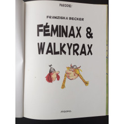Féminax et Walkyrax
