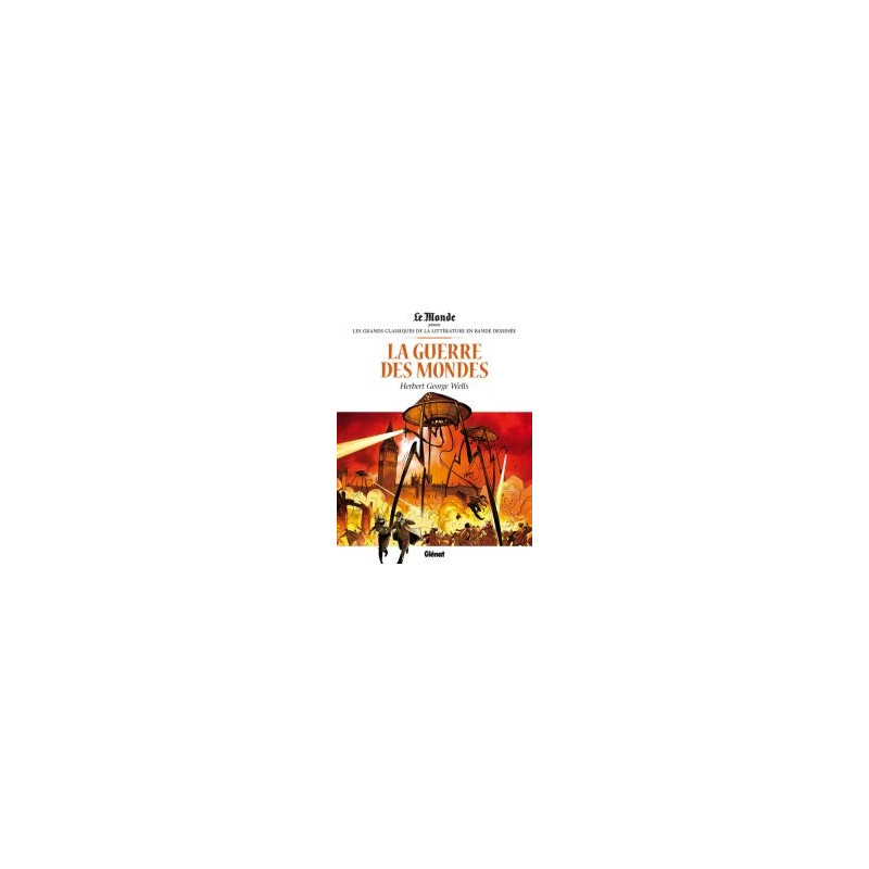 La guerre des mondes Par H.G. Wells