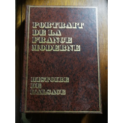 Portrait de la France moderne. Histoire de l'Alsace