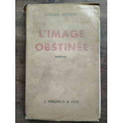 Jacques richepin L'image obstinée