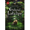 Les incroyables et périlleuses aventures de Gabriel Latulipe T3 -...