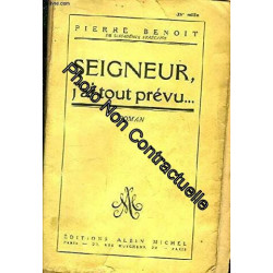 Seigneur j ai tout prevu