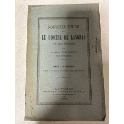 Nouvelle étude sur le diocèse de langres et ses évêques