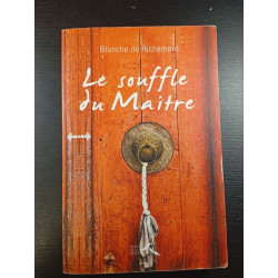 Le souffle du Maître