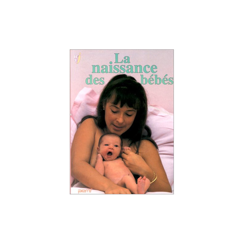 La naissance des bébés