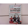 Martial Art Thérapie la violence apprivoisée