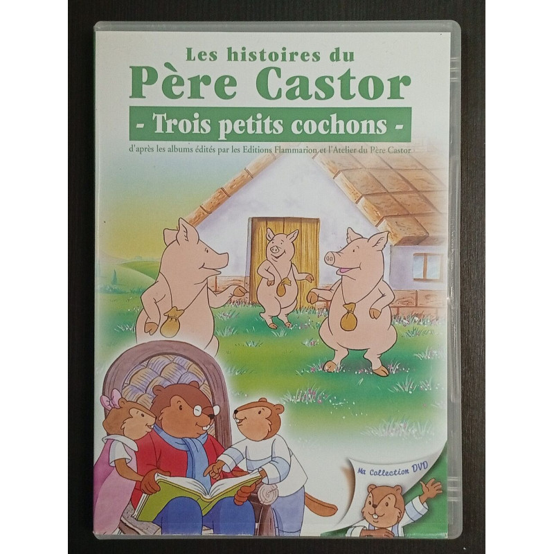 Les histoires du Père Castor - Trois petits cochons