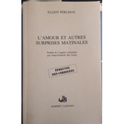 L'AMOUR ET AUTRES SURPRISES MATINALES ( EPREUVES NON CORRIGEES)