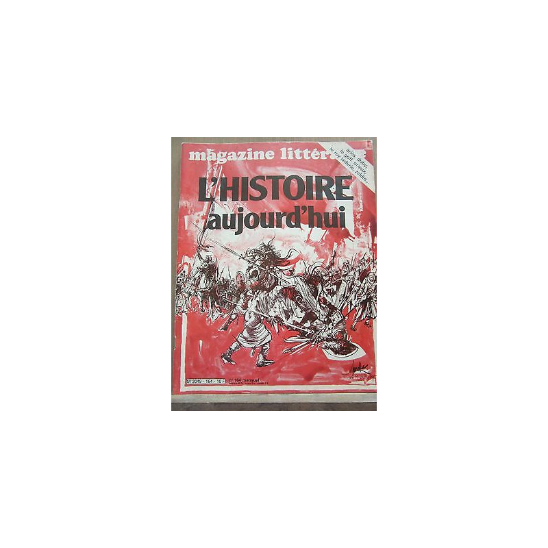 Magazine Littéraire n164 Septembre 1980 L'Histoire aujourd'hui...