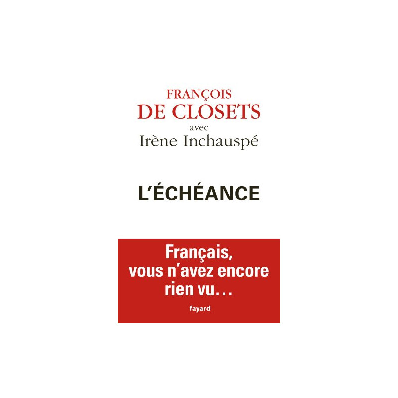 L'échéance: Français vous n'avez encore rien vu