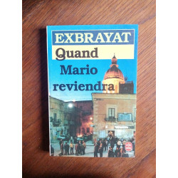 Exbrayat Quand Mario Reviendra