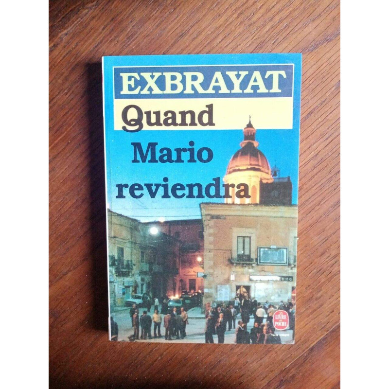 Exbrayat Quand Mario Reviendra