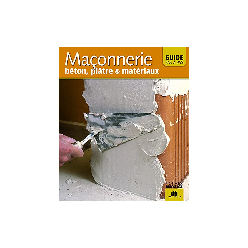 Maçonnerie : Béton platre et matériaux