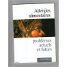 Allergies alimentaires - problèmes actuels et futurs