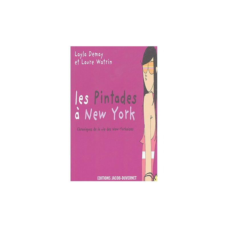 Les Pintades à New York : Chroniques de la vie des New-Yorkaises