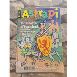 Astrapi Nº471 / Octobre 1998 (L'histoire d'Ivanhoé chevalier du...