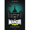 Le manoir saison 2 Tome 01: Le collège de la délivrance