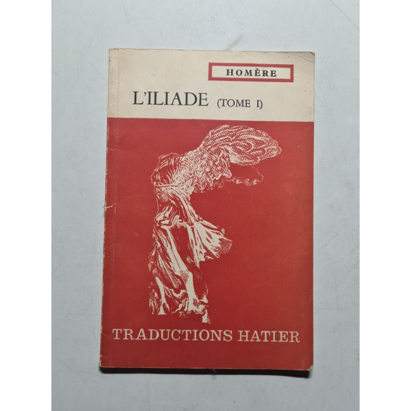 L'Iliade (Tome I)