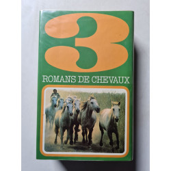 3 Romans de chevaux