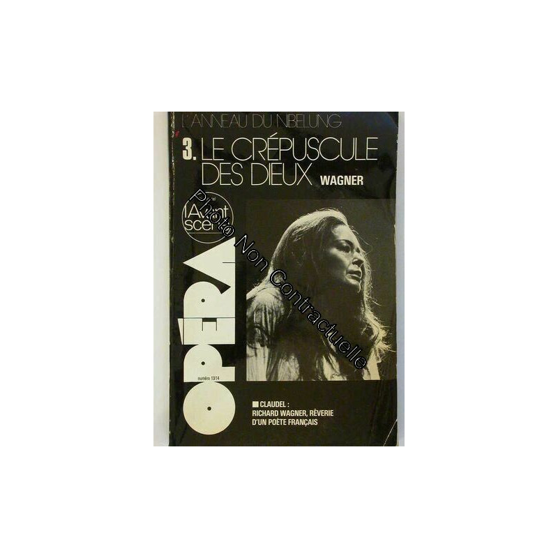 L'avant-Scène Opéra N° 13/14. : Le Crépuscule Des Dieux De Wagner...