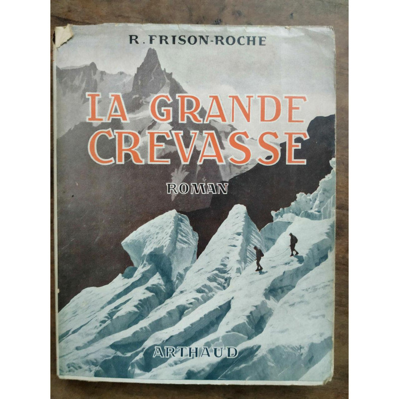 La Grande crevasse arthaud