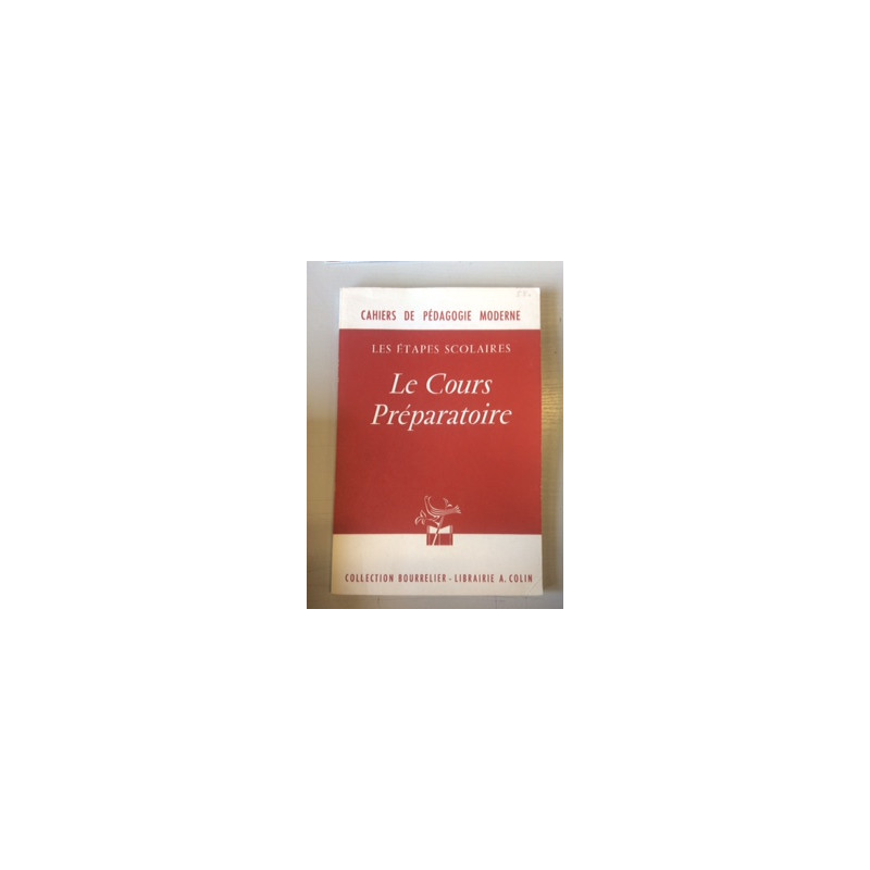 CAHIER DE PEDAGOGIE MODERNE - LES ETAPES SCOLAIRES - LE COURS...