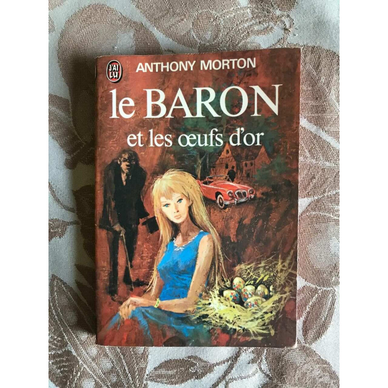 Le baron et les oeufs d'or