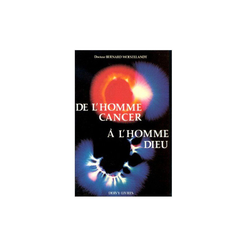 De l'homme-cancer à l'homme-dieu