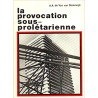 LA PROVOCATION SOUS-PROLETARIENNE