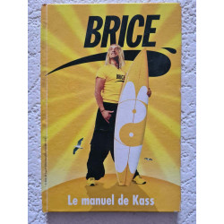 Brice de Nice - Le manuel de Kass
