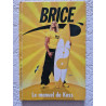Brice de Nice - Le manuel de Kass