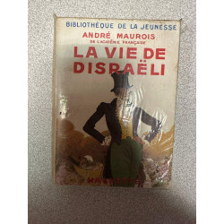 La vie de disraeli