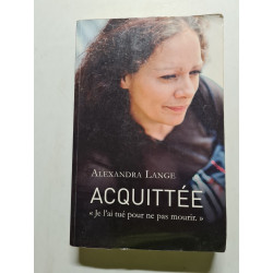 Acquittée : Je l'ai tué pour ne pas mourir