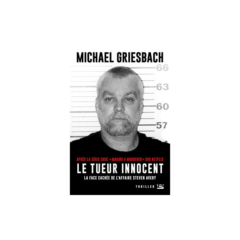 Le Tueur innocent: La face cachée de l'affaire Steven Avery
