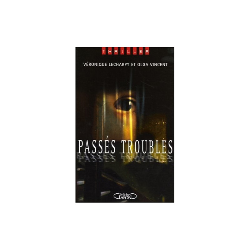 Passés troubles
