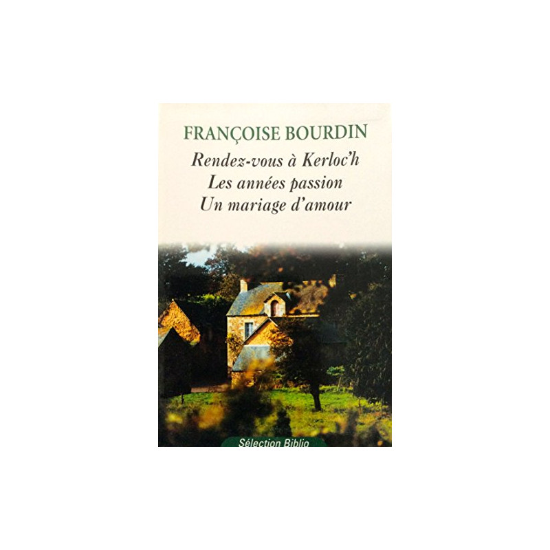 Rendez-vous à Kerloc'h - Les années passion Un mariage d'amour