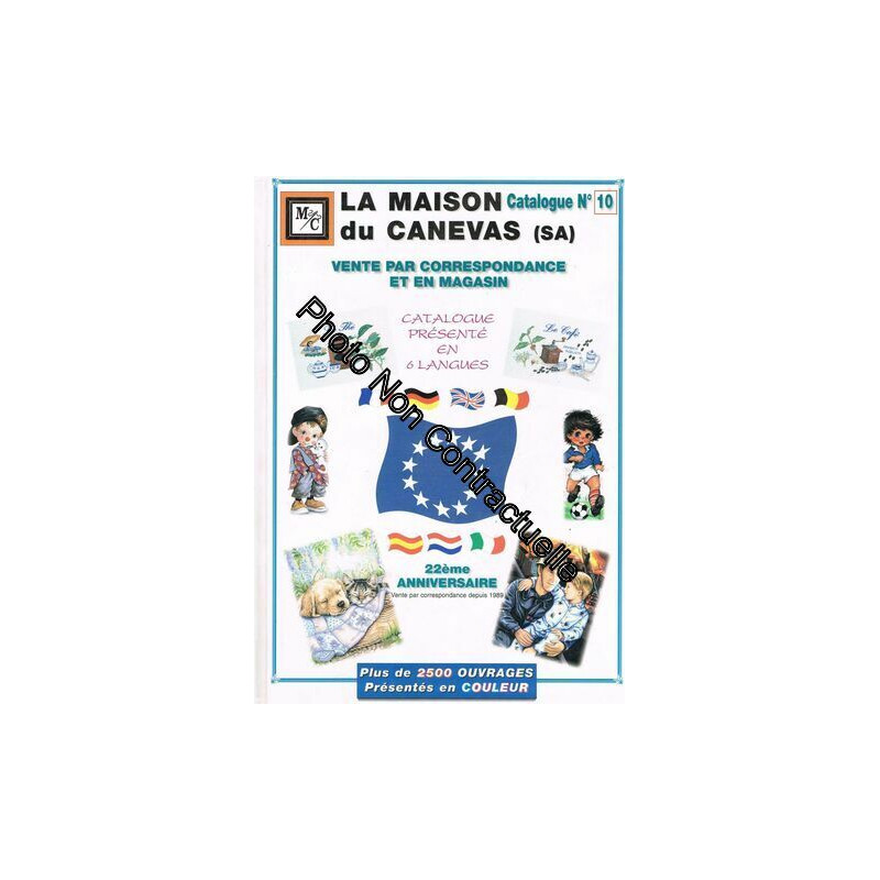 La Maison Du Canevas N° 10 : Catalogue Présenté En 6 Langues. 22e...