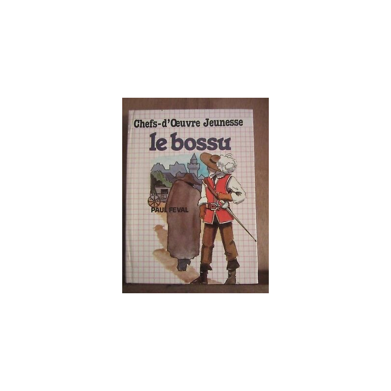 Le bossu adaptation de Jacques marcireau